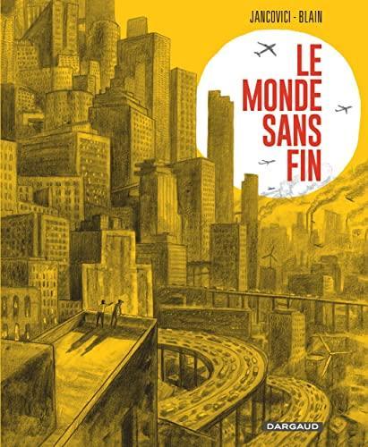 Christophe Blain, Jean-Marc Jancovici: Le monde sans fin (French language, 2021, Dargaud)