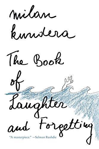 Milan Kundera: The Book of Laughter and Forgetting (1999)
