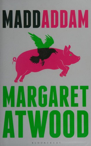 Margaret Atwood: MaddAddam (2013, Bloomsbury Publishing)