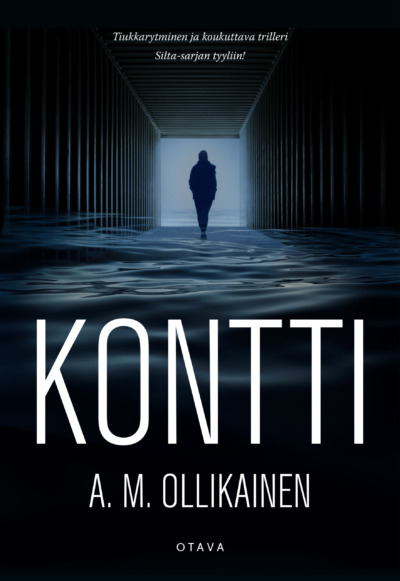 A.M. Ollikainen: Kontti (Hardcover, Finnish language, 2021, Otava)