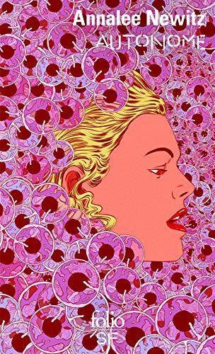 Annalee Newitz (duplicate): Autonome (French language, 2020, Éditions Gallimard)