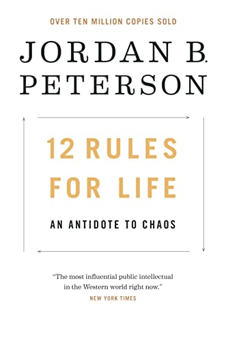 Jordan B. Peterson: 12 Rules for Life (2018, Random House Canada)