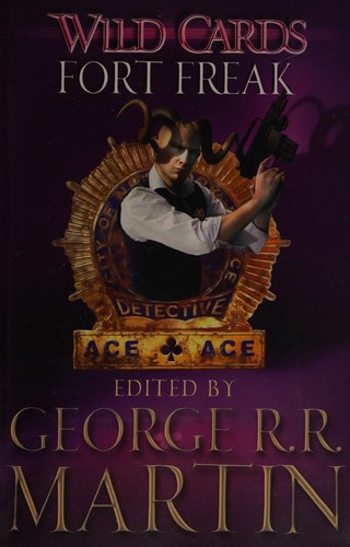 George R.R. Martin, Richard Glyn Jones: Fort Freak (2013, Orion Publishing Group, Limited)