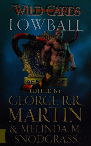 George R.R. Martin, Melinda Snodgrass: Wild Cards - Lowball (2014, Orion Publishing Group, Limited)