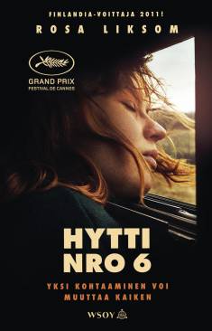 Rosa Liksom: Hytti nro 6 (Hardcover, Finnish language, 2022, WSOY)