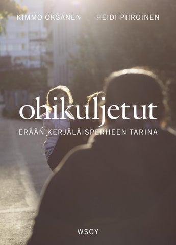 Kimmo Oksanen, Heidi Piiroinen: Ohikuljetut (Paperback, Finnish language, 2018, wsoy)