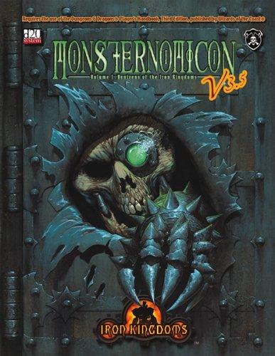 Iron Kingdoms: Monsternomicon V3.5 (Hardcover, Privateer Press, LLC)