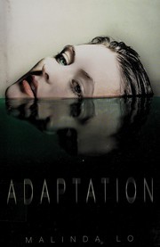 Malinda Lo: Adaptation (2012, Little, Brown Books for Young Readers)