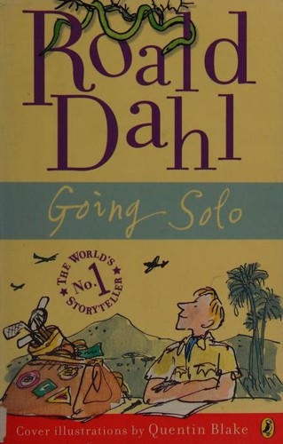 Roald Dahl: Going Solo (2010, Puffin)