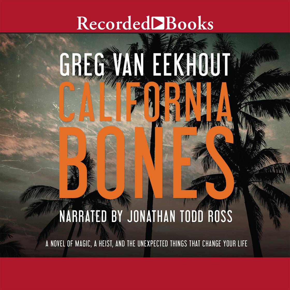 Greg Van Eekhout: California Bones (AudiobookFormat, 2015, Recorded Books)