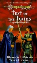 Margaret Weis, Tracy Hickman: Dragonlance Legends (Vol. 3): Test of the Twins (Paperback, 1986, TSR)