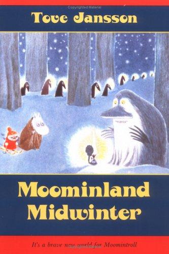 Tove Jansson: Moominland midwinter (1992, Farrar, Straus & Giroux)