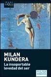 Milan Kundera: La insoportable levedad del ser (Spanish language)