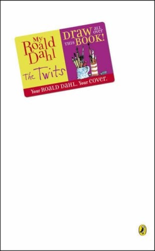 Roald Dahl: The Twits (2007, Puffin Books)