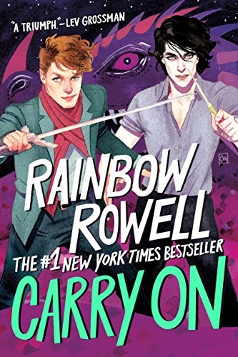 Rainbow Rowell: Carry On (Simon Snow Series Book 1) (2015, St. Martin's Griffin)