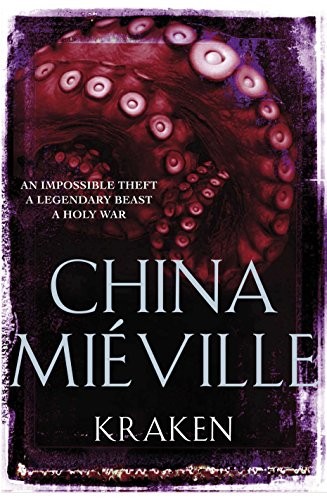 China Miéville: Kraken (Hardcover, 2010, MacMillan)