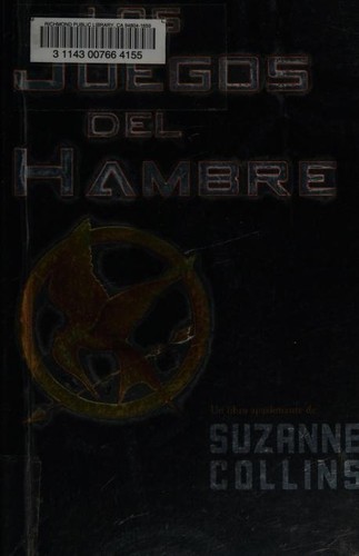 Suzanne Collins: Los juegos del hambre (Paperback, Spanish language, 2010, Molino)