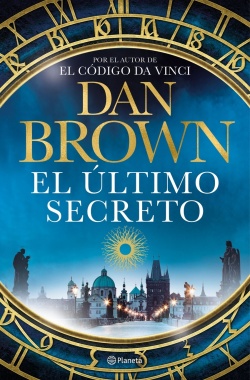 Dan Brown: El último secreto (Hardcover, Spanish language, 2025, Planeta)