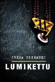 Jukka Niskanen: Lumikettu (Hardcover, Finnish language, 2015, Myllylahti Oy)