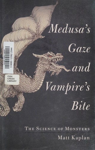 Matt Kaplan: Medusa's gaze and vampire's bite (2012, Scribner)