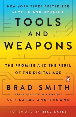 Bill Gates, Brad Smith, Carol Ann Browne: Tools and Weapons (2020, Penguin Publishing Group)