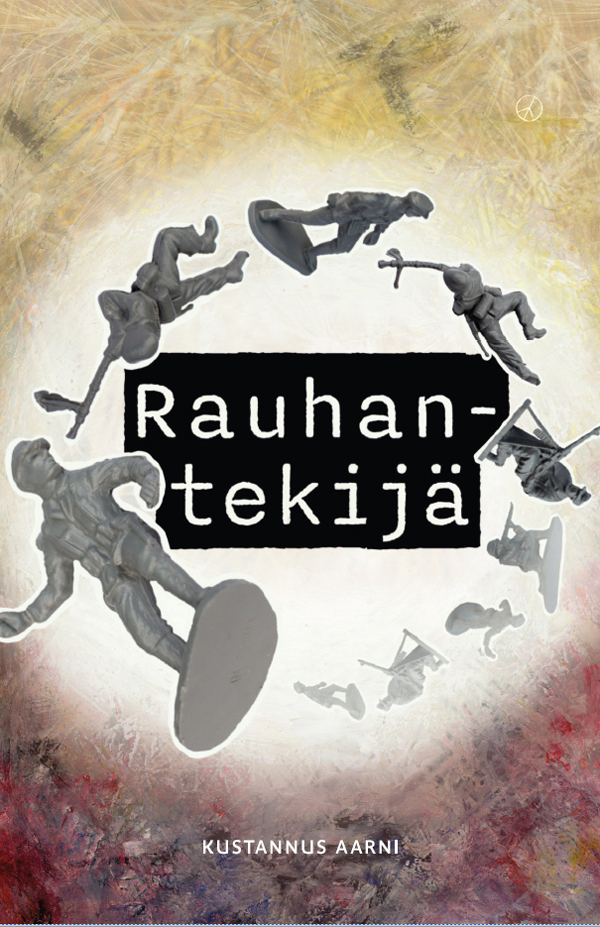Rauhantekijä (Hardcover, Finnish language, Kustannus Aarni)
