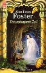 Alan Dean Foster: Katechisten- Trilogie 02. Die gefangene Zeit. (Paperback, Heyne)