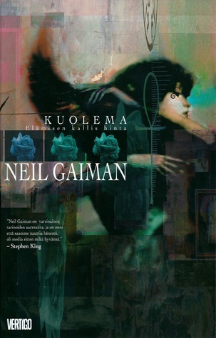 Neil Gaiman: Kuolema: Elämisen kallis hinta (GraphicNovel, suomi language, 2013, Egmont Kustannus Oy)