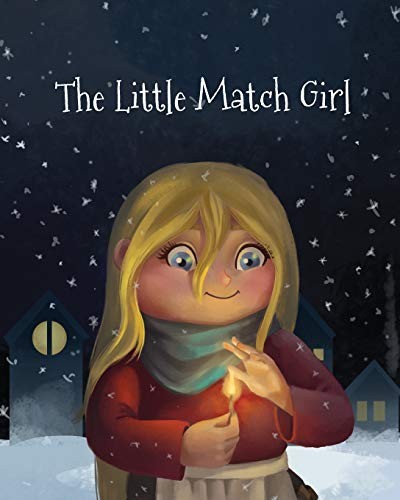 Hans Christian Andersen: The Little Match Girl (Paperback, Like a Photon Creative Pty)