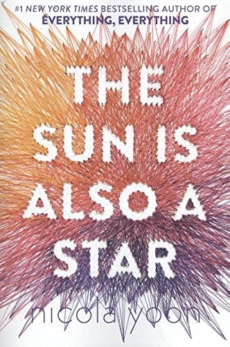 Nicola Yoon: The Sun Is Also a Star (Paperback, 2016, Delacorte Pr)