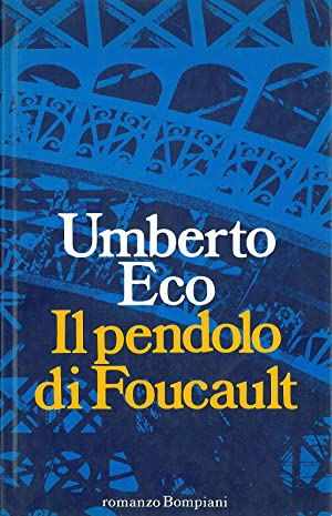 Umberto Eco: il pendolo di foucault (Italian language, 1989, Bompiani)