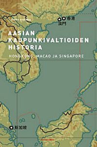 Seppo Sivonen: Aasian kaupunkivaltioiden historia (Paperback, suomi language, Gaudeamus)