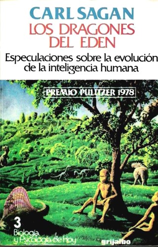 Carl Sagan: Los Dragones del Edén (Spanish language, 2003, Planeta DeAgostini])