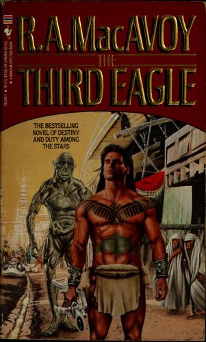 R.A. MacAvoy: The third eagle (1990, Bantam Books)