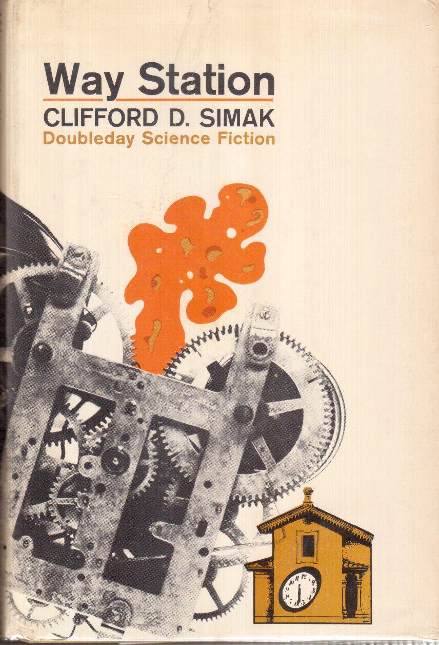 Clifford D. Simak: Way Station (Hardcover, 1963, Doubleday)