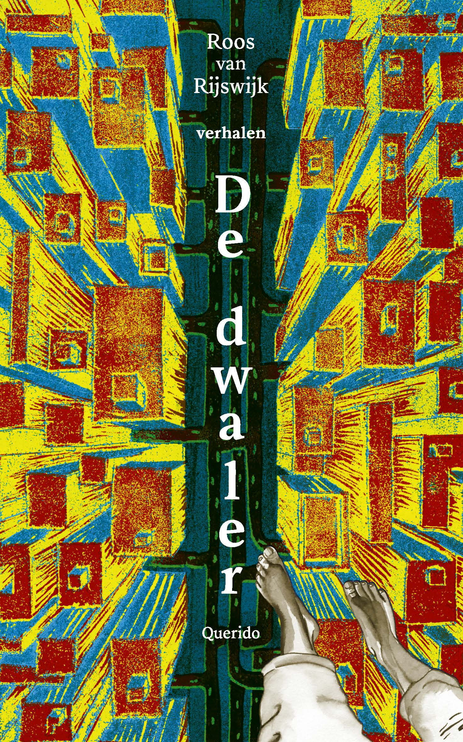Roos van Rijswijk: De dwaler (Paperback, Dutch language, Querido)