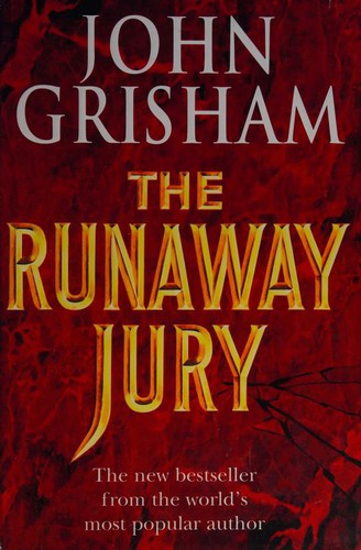 John Grisham: The Runaway Jury (1996, Century, CENTURY)