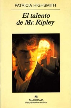 John Sutherland, Kevin Kenerly, Patricia Highsmith: El talento de Mr. Ripley (2000, Anagrama)