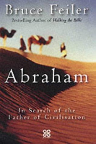 Bruce Feiler: Abraham (Hardcover, 2002, Piatkus Books)