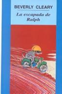 Beverly Cleary: La Escapada De Ralph / Runaway Ralph (Hardcover, Spanish language, Tandem Library)