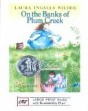 Laura Ingalls Wilder: On the Banks of Plum Creek (Hardcover, 2002, Library Reproduction Services)