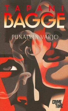 Tapani Bagge: Punainen varjo (Hardcover, Finnish language, 2014, CrimeTime)