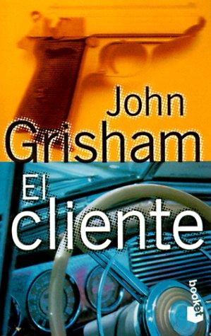 John Grisham: El Cliente (Paperback, 1997, Booket)