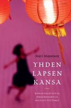 Mari Manninen: Yhden lapsen kansa (AudiobookFormat, Finnish language, 2016, Celia)