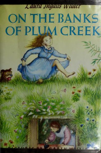 Garth Williams, Laura Ingalls Wilder: On the banks of Plum Creek (Hardcover, 1981, HarperTrophy, a division of HarperCollins,)