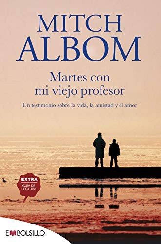 Mitch Albom, Alejandro Pareja Rodríguez: Martes con mi viejo profesor (Paperback, EMBOLSILLO)