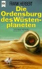 Frank Herbert: Die Ordensburg des Wüstenplaneten. Dune-Zyklus 6 (Paperback, 1985)