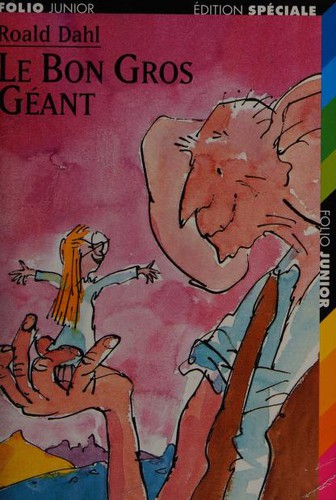 Roald Dahl, Quentin Blake: Le Bon Gros Géant (Paperback, French language, 2000, Gallimard jeunesse)