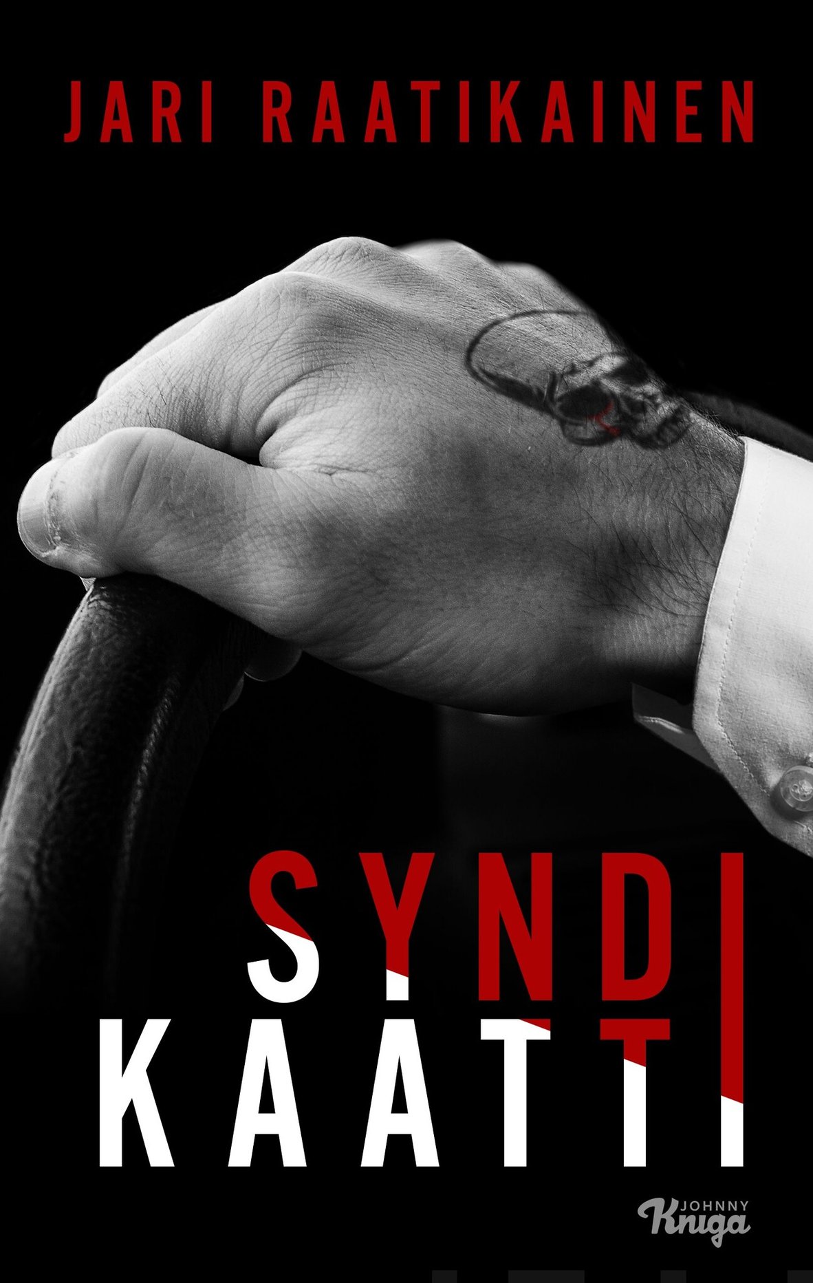 Jari Raatikainen: Syndikaatti (Hardcover, Finnish language, 2022, Johnny Kniga)