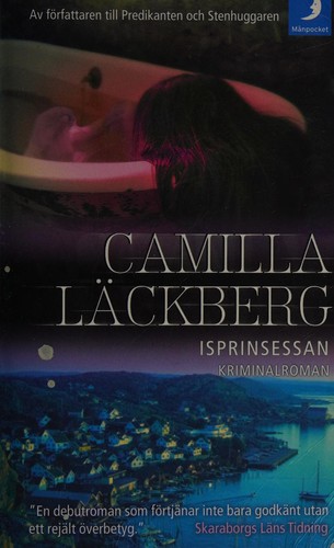 Camilla Läckberg: Isprinsessan (Swedish language, 2004, Månpocket)